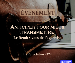 Anticiper pour mieux transmettre  cci jura